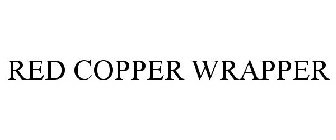 RED COPPER WRAPPER