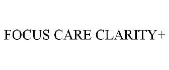 FOCUS CARE CLARITY+