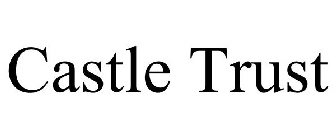 CASTLE TRUST