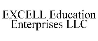 EXCELL EDUCATION ENTERPRISES LLC
