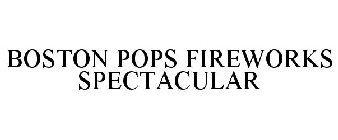 BOSTON POPS FIREWORKS SPECTACULAR