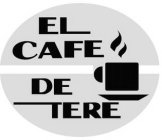 EL CAFE DE TERE