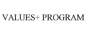 VALUES+ PROGRAM