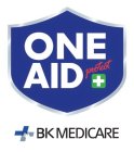 ONE AID PROTECT WORD WITH CROSS CONTAINED IN A STYLIZED SHIELD ABOVE BK MEDICARE