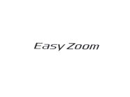 EASY ZOOM