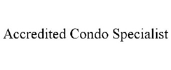 ACCREDITED CONDO SPECIALIST