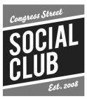 CONGRESS STREET SOCIAL CLUB EST. 2008