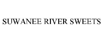 SUWANNEE RIVER SWEETS
