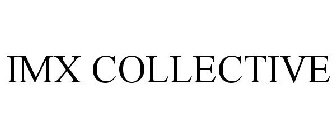 IMX COLLECTIVE