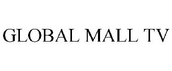GLOBAL MALL TV