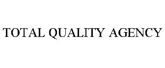 TOTAL QUALITY AGENCY