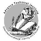 ADVANCE TECHNICAL INSTITUTE EMPOWERMENT THROUGH TRAINING AND EDUCATION