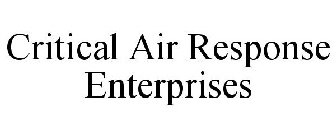 CRITICAL AIR RESPONSE ENTERPRISES