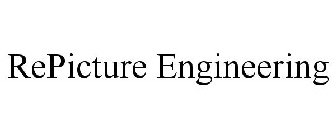 REPICTURE ENGINEERING