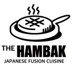 THE HAMBAK JAPANESE FUSION CUISINE