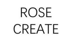 ROSE CREATE