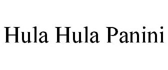 HULA HULA PANINI