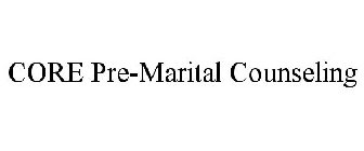 CORE PRE-MARITAL COUNSELING