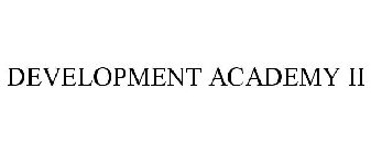 DEVELOPMENT ACADEMY II