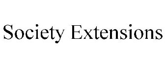 SOCIETY EXTENSIONS