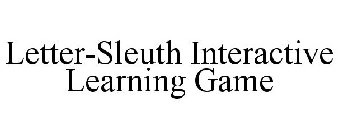 LETTER-SLEUTH INTERACTIVE LEARNING GAME