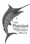 THE PAINTED MARLIN GRILLE