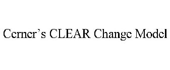 CERNER'S CLEAR CHANGE MODEL