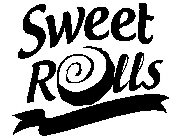 SWEET ROLLS