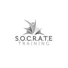 S.O.C.R.A.T.E. TRAINING