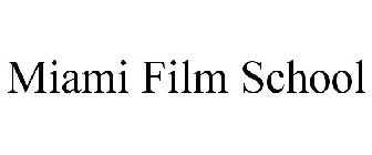 MIAMI FILM SCHOOL