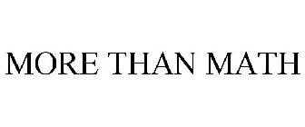 MORE THAN MATH