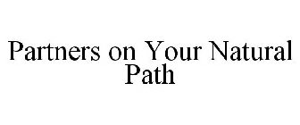 PARTNERS ON YOUR NATURAL PATH