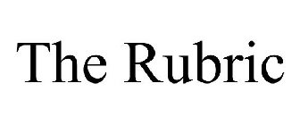 THE RUBRIC