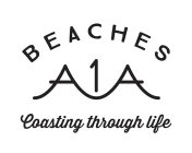 BEACHES A1A COASTING THROUGH LIFE