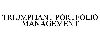 TRIUMPHANT PORTFOLIO MANAGEMENT