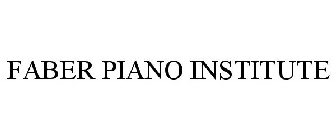 FABER PIANO INSTITUTE