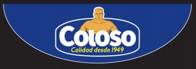 COLOSO CALIDAD DESDE 1949