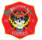 BROTHERS KEEPERS M C