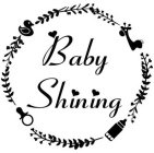 BABY SHINING