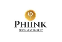 PHIINK PERMANENT MAKE UP