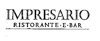 IMPRESARIO RISTORANTE·E·BAR