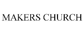 MAKERS CHURCH