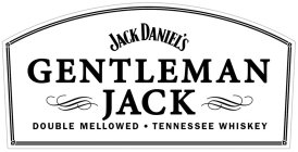 JACK DANIEL'S GENTLEMAN JACK DOUBLE MELLOWED · TENNESSEE WHISKEY