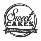 SWEET CAKES PANCAKES PERFECTED