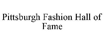 PITTSBURGH FASHION HALL OF FAME