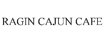 RAGIN CAJUN CAFE