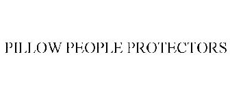PILLOW PEOPLE PROTECTORS