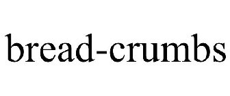 BREAD-CRUMBS