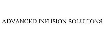 ADVANCED INFUSION SOLUTIONS