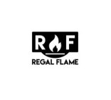 R F REGAL FLAME